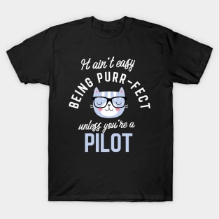 Pilot Cat Lover Gifts - It ain't easy being Purr Fect T-Shirt